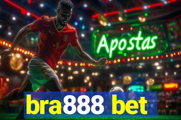 bra888 bet